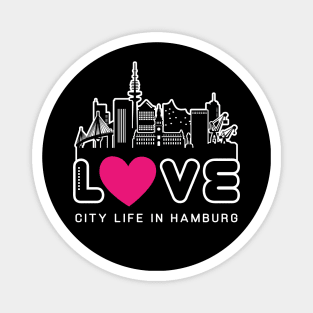 Love City Life In Hamburg Magnet